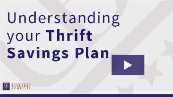 Understanding Your Thrift Savings Plan