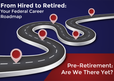 Pre-Retirement: Are We There Yet?